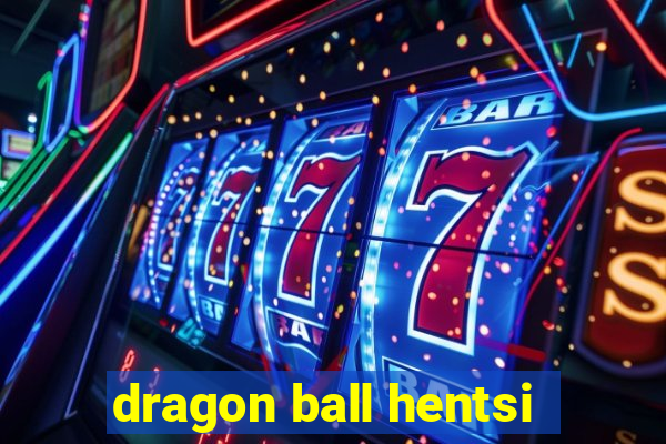 dragon ball hentsi